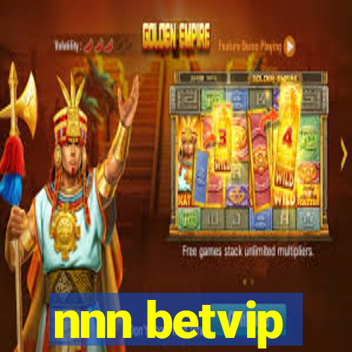 nnn betvip